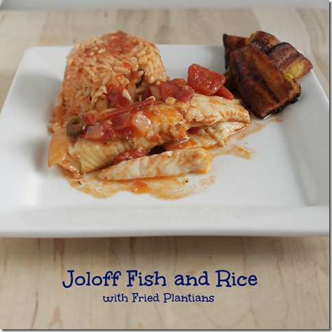 Joloff Rice and Fish with fried plantians