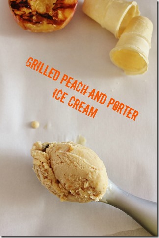 Grilled Peaches and Porter Ice Cream