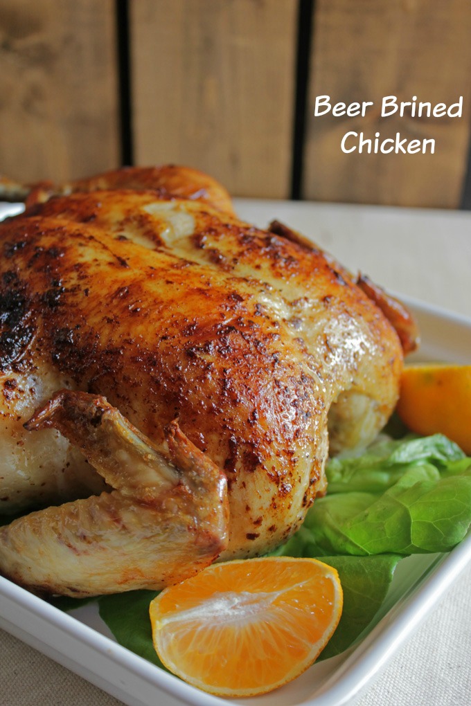 Beer Brined Chicken- Life Food and Beer